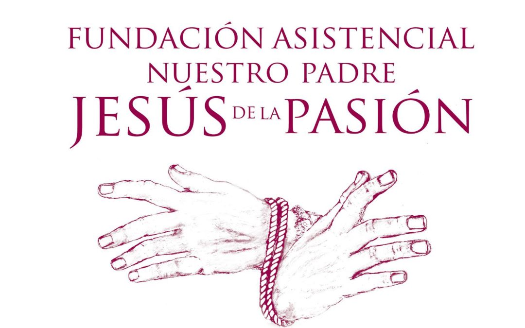 Fundación Asistencial Nuestro Padre Jesús de la Pasión