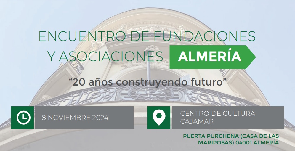 Próximo Encuentro de Fundaciones y Asociaciones en Almería