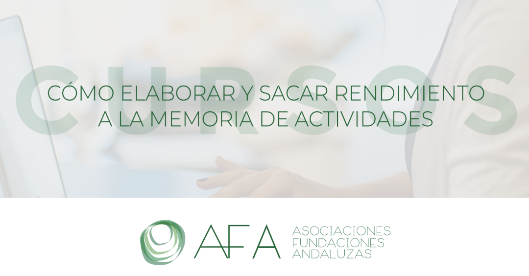 Inscríbete al curso online «Cómo elaborar y sacar rendimiento a la memoria de actividades»